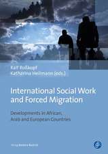 International Social Work and Forced Migration – Developments in African, Arab and European Countries