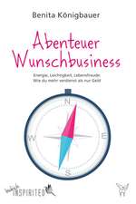 Abenteuer Wunschbusiness