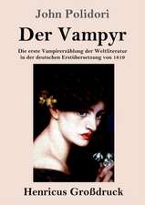 Der Vampyr (Großdruck)