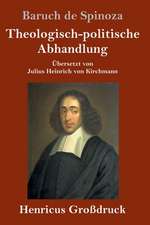 Theologisch-politische Abhandlung (Großdruck)