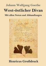 West-östlicher Divan (Großdruck)