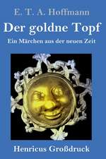 Der goldne Topf (Großdruck)