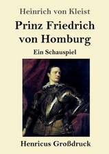 Prinz Friedrich von Homburg (Großdruck)