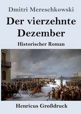 Der vierzehnte Dezember (Großdruck)