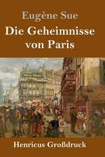 Die Geheimnisse von Paris (Großdruck)