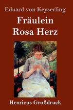 Fräulein Rosa Herz (Großdruck)