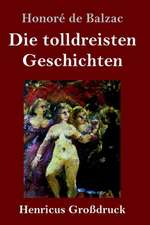 Die tolldreisten Geschichten (Großdruck)