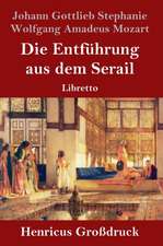 Die Entführung aus dem Serail (Großdruck)