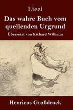 Das wahre Buch vom quellenden Urgrund (Großdruck)