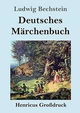 Deutsches Märchenbuch (Großdruck)