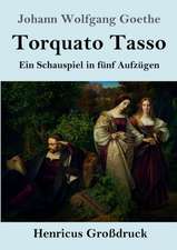 Torquato Tasso (Großdruck)