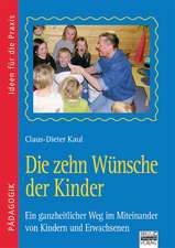 Die zehn Wünsche der Kinder