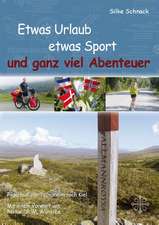 Etwas Urlaub etwas Sport und ganz viel Abenteuer