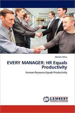 Every Manager: HR Equals Productivity