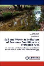 Soil and Water as Indicators of Resource Condition in a Protected Area