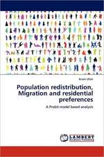 Population redistribution, Migration and residential preferences