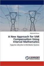 A New Approach for VAR Compensation Using Interval Mathematics