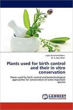 Plants used for birth control and their in vitro conservation