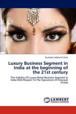 Luxury Business Segment in India at the beginning of the 21st century