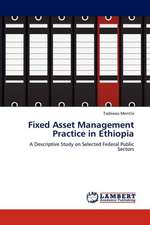 Fixed Asset Management Practice in Ethiopia