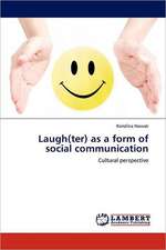 Laugh(ter) as a form of social communication