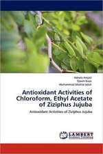 Antioxidant Activities of Chloroform, Ethyl Acetate of Ziziphus Jujuba