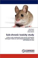 Sub-chronic toxicity study