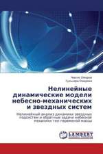 Nelineynye dinamicheskie modeli nebesno-mekhanicheskikh i zvezdnykh sistem