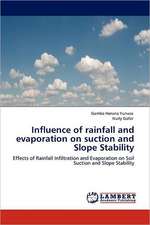 Influence of rainfall and evaporation on suction and Slope Stability