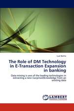 The Role of DM Technology in E-Transaction Expansion in banking