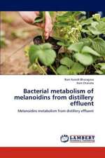 Bacterial metabolism of melanoidins from distillery effluent