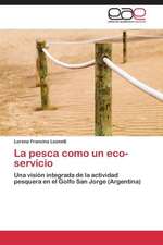 La pesca como un eco-servicio