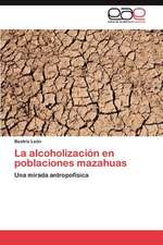 La Alcoholizacion En Poblaciones Mazahuas