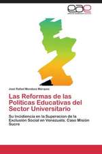 Las Reformas de las Políticas Educativas del Sector Universitario