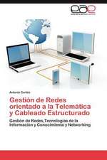 Gestion de Redes Orientado a la Telematica y Cableado Estructurado