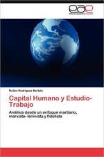 Capital Humano y Estudio- Trabajo