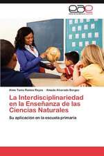 La Interdisciplinariedad En La Ensenanza de Las Ciencias Naturales