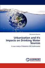 Urbanization and It's Impacts on Drinking Water Sources