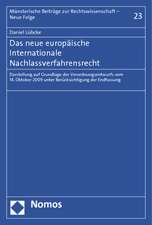 Das neue europäische Internationale Nachlassverfahrensrecht