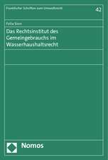 Das Rechtsinstitut Des Gemeingebrauchs Im Wasserhaushaltsrecht: 'Die USA, Deutschland Und Das Erstarken Des Politischen Islam in Der Turkei'