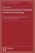 Gerhold, S: Akzessorietät der Teilnahme an Mord/Totschlag