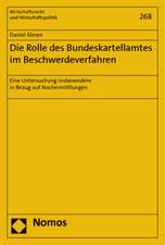 Die Rolle des Bundeskartellamtes im Beschwerdeverfahren