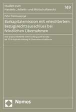 Barkapitalemission mit erleichtertem Bezugsrechtsausschluss bei feindlichen Übernahmen