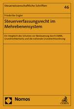 Steuerverfassungsrecht im Mehrebenensystem