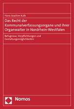 Das Recht der Kommunalverfassungsorgane und ihrer Organwalter in Nordrhein-Westfalen