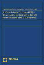 Societas Privata Europaea (SPE) - die europäische Kapitalgesellschaft für mittelständische Unternehmen