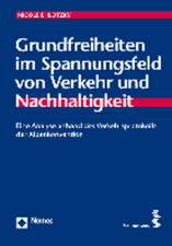 Grundfreiheiten im Spannungsfeld von Verkehr und Nachhaltigkeit