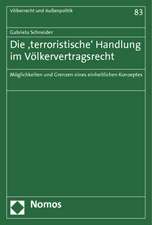 Die 'terroristische' Handlung im Völkervertragsrecht