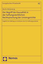 Der Begriff der Kausalität in der haftungsrechtlichen Rechtsprechung der Unionsgerichte