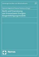 Recht und Finanzierung von Erneuerbaren Energien: Bürgerbeteiligungsmodelle